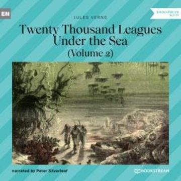 Twenty Thousand Leagues Under the Sea - Volume 2 (Unabridged) audiobook, Jules Verne