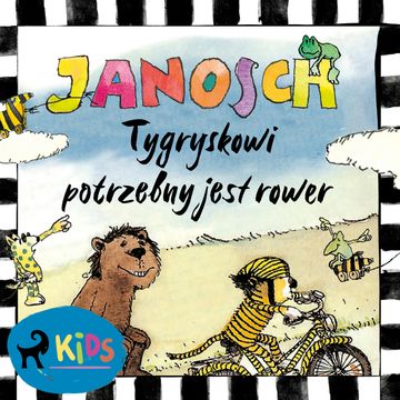 Tygryskowi potrzebny jest rower audiobook, Janosch