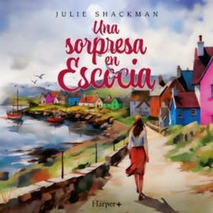 Una sorpresa en Escocia, Julie Shackman