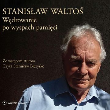 Wędrowanie po wyspach pamięci audiobook, Stanisław Waltoś