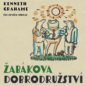 Žabákova dobrodružství, Kenneth Grahame