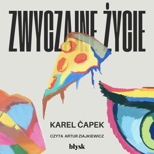 Zwyczajne życie, Karel Čapek