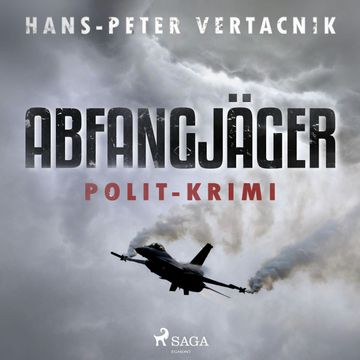 Abfangjäger (Peter Zoff 1) Polit-Krimi audiobook, Hans-Peter Vertacnik