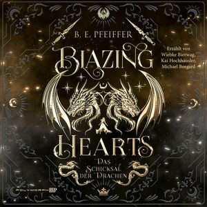 Blazing Hearts - Das Schicksal der Drachen, B.E. Pfeiffer