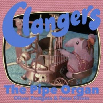 Clangers - The Pipe Organ audiobook, Oliver Postgate