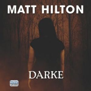 Darke, Matt Hilton