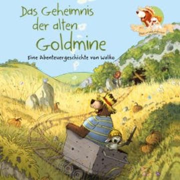 Das Geheimnis der alten Goldmine audiobook, Walko