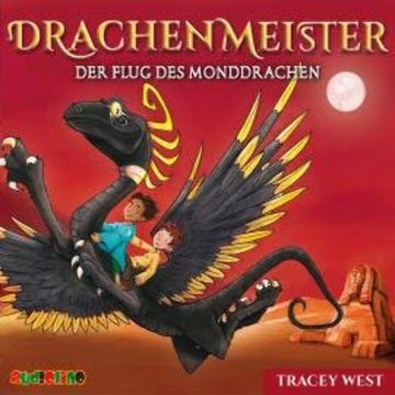 Der Flug des Monddrachen - Drachenmeister 6 audiobook, Tracey West