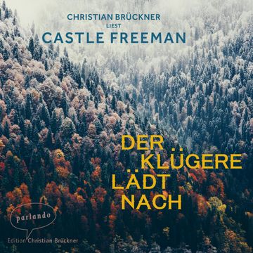 Der Klügere lädt nach audiobook, Castle Freeman