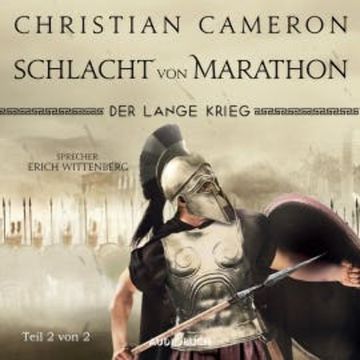 Der lange Krieg: Schlacht von Marathon (Teil 2 von 2) audiobook, Christian Cameron