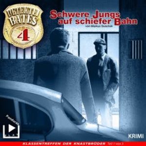 Detektei Bates 04 - Schwere Jungs auf schiefer Bahn, Markus Duschek