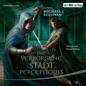 Die verborgene Stadt Percepliquis (Riyria 6), Michael J. Sullivan