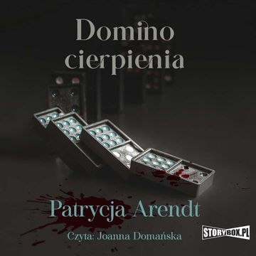 Domino cierpienia audiobook, Patrycja Arendt
