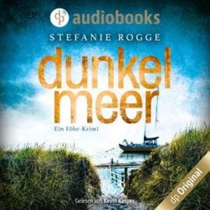 Dunkelmeer - Ein Föhr-Krimi - Iwersen und Hansen ermitteln, Band 1 (Ungekürzt), Stefanie Rogge
