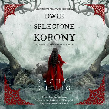 Dwie splecione korony audiobook, Rachel Gillig