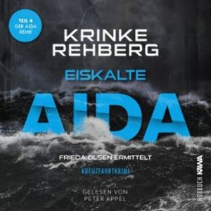 Eiskalte AIDA: Kreuzfahrtkrimi Teil 4, Krinke Rehberg