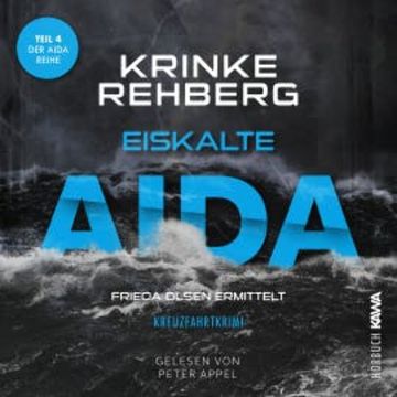 Eiskalte AIDA: Kreuzfahrtkrimi Teil 4 audiobook, Krinke Rehberg