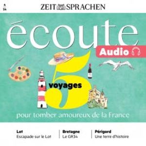 Französisch lernen Audio – 5 Reisen, um sich in Frankreich zu verlieben, Jean-Paul Dumas-Grillet