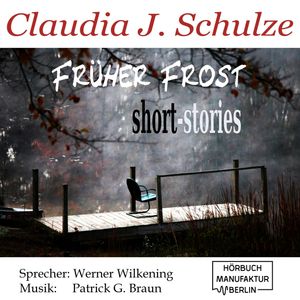 Früher Frost, Claudia J. Schulze.