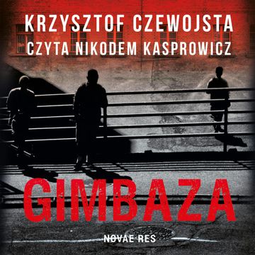 Gimbaza audiobook, Krzysztof Czewojsta