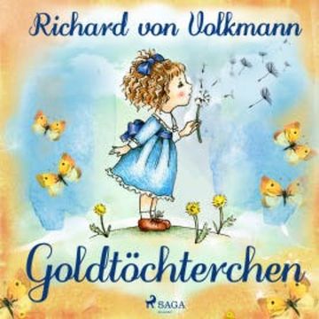 Goldtöchterchen audiobook, Richard von Volkmann