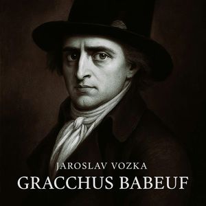 Gracchus Babeuf, Jaroslav Vozka