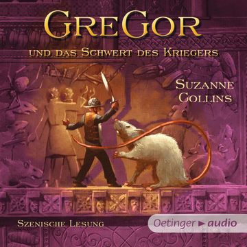 Gregor und das Schwert des Kriegers audiobook, Suzanne Collins
