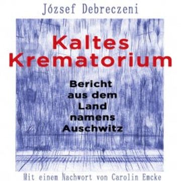 Kaltes Krematorium audiobook, József Debreczeni