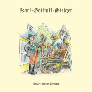 Karl Gotthilf Steiger, Klaus Walter