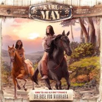 Karl May, Folge 2: Die Rose von Niobrara audiobook, Eric Zerm