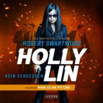 KEIN VERGESSEN (Holly Lin 3) audiobook, Robert Swartwood