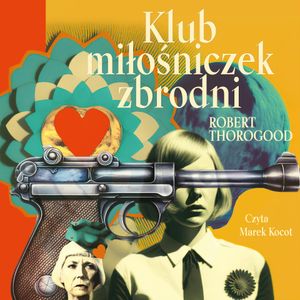 Klub miłośniczek zbrodni, Robert Thorogood