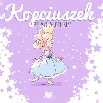 Kopciuszek audiobook, Bracia Grimm