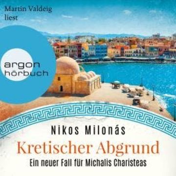 Kretischer Abgrund - Michalis Charisteas Serie, Band 2 (Ungekürzte Lesung) audiobook, Nikos Milonás
