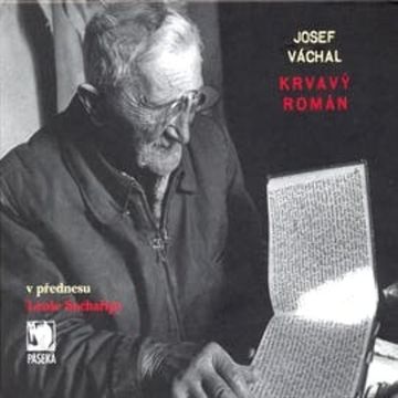 Krvavý román audiobook, Josef Váchal
