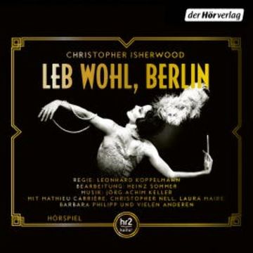 Leb wohl, Berlin audiobook, Christopher Isherwood