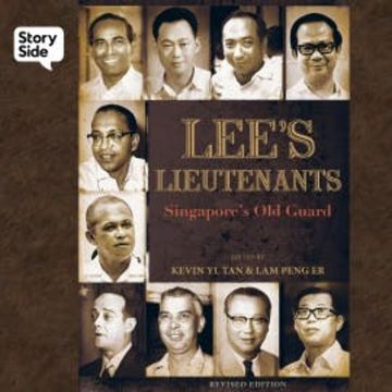Lee's Lieutenants: Singapore's Old Guard audiobook, Kevin YL Tan and Lam Peng Er (editors)