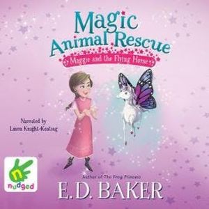 Maggie and the Flying Horse, E.D. Baker, Lisa Manuzak