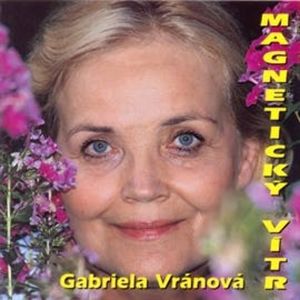 Magnetický vítr, Gabriela Vránová