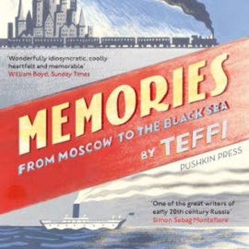 Memories – From Moscow to the Black Sea audiobook, Teffi