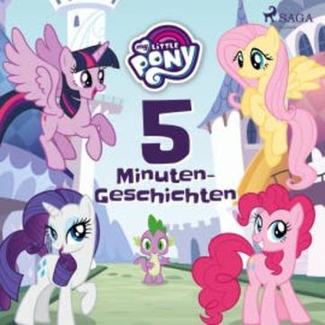 My Little Pony: 5-Minuten-Geschichten audiobook, Diverse