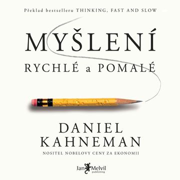 Myšlení rychlé a pomalé audiobook, Daniel Kahneman