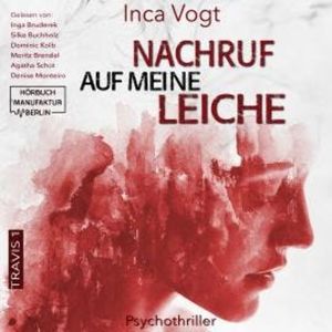 Nachruf auf meine Leiche - Travis, Band 1 (ungekürzt), Inca Vogt