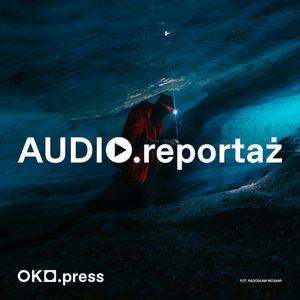 Opowieść czarno-biała. O górniku z gorączką polarną, OKO.press