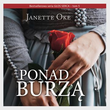Ponad burzą audiobook, Janette Oke
