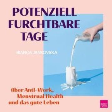 Potenziell furchtbare Tage (ungekürzt), Bianca Jankovska