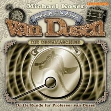 Professor van Dusen, Folge 42: Dritte Runde für Professor van Dusen audiobook, Michael Koser