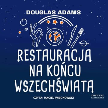 Restauracja na końcu wszechświata audiobook, Douglas Adams