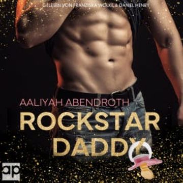 Rockstar Daddy audiobook, Aaliyah Abendroth