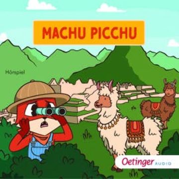 Rund um die Welt mit Fuchs und Schaf. Machu Picchu (4) audiobook, Fox and Sheep